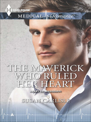 cover image of The Maverick Who Ruled Her Heart